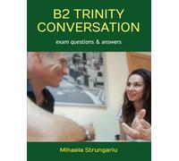 B2 Trinity questions and answers (Trinity College ISE Exams)