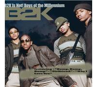 B2K - B2K Is Hot! Boys of the Millennium *