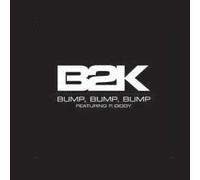 B2k Ft P Diddy - Bump Bump Bump Bump [12" VINYL]