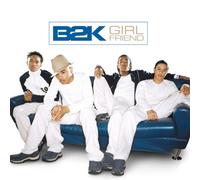 B2k - Girlfriend