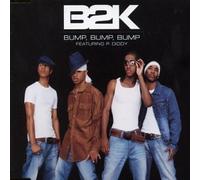 B2K / P DIDDY - Bump Bump Bump