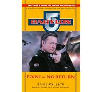 B5: POINT OF NO RETURN: 3 (Babylon 5)