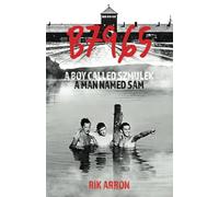 B7965 - A Boy Called Szmulek; A Man Named Sam