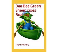 Baa Baa Green Sheep Goes Boating (Baa Baa Sheep Town Stories)