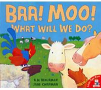 Baa, Moo, What Will We Do?