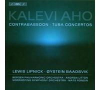 Baadsvik:Lipnick:Litton - Aho: Tuba Concerto / Contrabasson Concerto