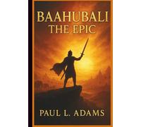 BAAHUBALI: THE EPIC: An In-Depth Exploration of the Legendary Saga, Characters, and Cinematic Mastery Behind the Epic Tale