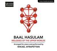 Baal Hasulam : Baal Hasulam: Melodies of the Upper Worlds CD (2019) NEW
