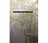 Baal Shem Tov: Divine Light: Volume 2
