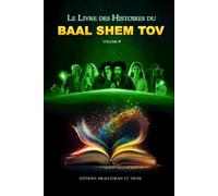 BAAL SHEM TOV volume 5: Le 5eme livre des histoires du Baal Shem Tov