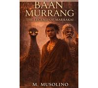 BAAN MARRUNG: The legend of Marra'kai