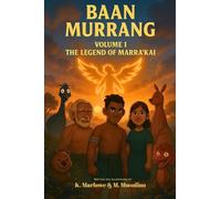Baan Murrang: An Indigenous-Inspired Epic Fantasy Set in an Uncolonised Australia (1)
