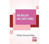 Bab Ballads And Savoy Songs