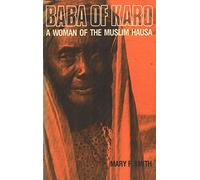 Baba of Karo: A Woman of the Muslim Hausa