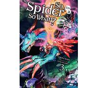 So I'm a Spider, So What?, Vol. 3 (light novel) Book Okina Baba Multi One Size
