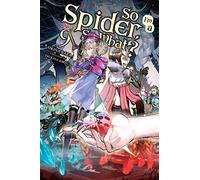 Baba, Okina – So I'm a Spider, So What? Vol. 9 – Light Novel – Yen Press
