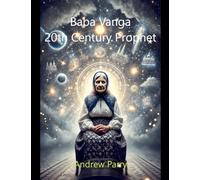 Baba Vanga: 20th Century Prophet