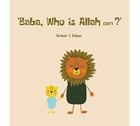 Baba, Who is Allah (swt)?