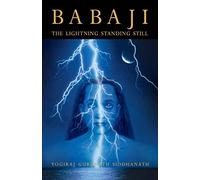 Babaji: The Lightning Standing Still (Special Abridged Edition)