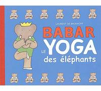 Babar/ Le yoga des éléphants