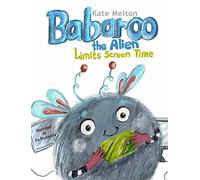 Babaroo the Alien Limits Screen Time