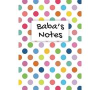 Baba's Notes Notebook Dad Gift Polka Dot Spotty: A 100-page, lined A5 personalised notepad present for a lovely Baba - Writing Journal, To-Do Lists, Diary, Planner, Note Pad