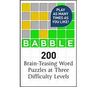 Babble: 200 Puzzles Inspired by Wordle