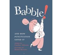 Babble: And How Punctuation Saved It