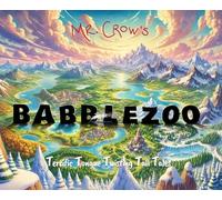 Babblezoo: Terrific Tongue Twisting Tall Tales