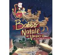 Babbo Natale al Vomero: alla ricerca degli Elfi sperduti. Libro di Natale per bambini.: Quartieri di Napoli. (Libri per bambini - Avventure nei quartieri di Napoli.)