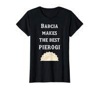 Babcia Makes The Best Pierogi Polish Grandmother Value Graphic T-Shirt, Women, Black, XL