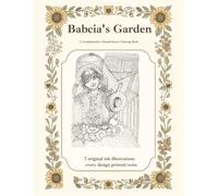 Babcia's Garden: A Grandmother's Hand-Drawn Coloring Book for Adults