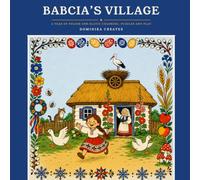 Babcia's Village: A Year of Polish and Slavic Coloring, Puzzles and Play