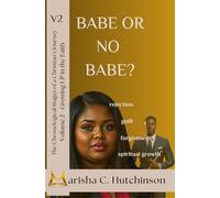 Babe or No Babe?: The Chronological Stages of a Christian's Journey: Volume 2 - Growing UP in the faith