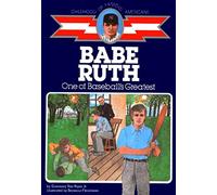 Babe Ruth, One of Baseball's Greatest (The Childhood of famous Americans series)