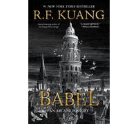 Babel: Or the Necessity of Violence: An Arcane History of the Oxford Translators