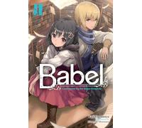 Babel, Vol. 2: Volume 2 (BABEL LIGHT NOVEL SC)