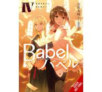 Kuji Furumiya – Babel, Vol. 4: The End of the Journey to Restore Language – Paperback