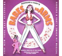 Babes In Arms (1999 City Center Encores! Cast) by Rodgers, Richard Cast Recording edition (1999) Audio CD