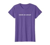 Babette Ate Oatmeal T-Shirt