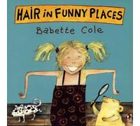 Babette Cole Hair In Funny Places Paperback Book Babette Cole Multicolor