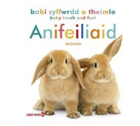 Babi Cyffwrdd a Theimlo: Anifeiliaid / Baby Touch and Feel: Animals : Baby Touch and Feel: Animals