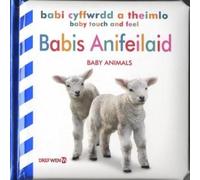 Babi Cyffwrdd a Theimlo: Babis Anifeiliaid / Baby Touch and Feel: Baby Animals: Baby Touch and Feel: Animals