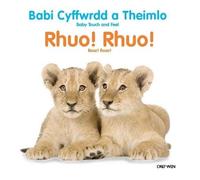 Babi Cyffwrdd a Theimlo/Baby Touch and Feel: Rhuo! Rhuo!/Roar! Roar!