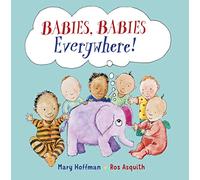 Babies, Babies Everywhere!