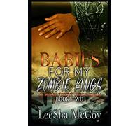 Babies For My Zombie Kings: A Reverse Harem Romance: 2 (Zombies Rule The World)