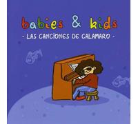 Babies & Kids - Las Canciones de Calamaro