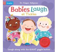 Babies Laugh at Tickles : Sound Book with Giant Giggle Button to Press