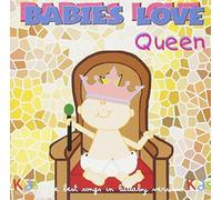 Babies Love Queen