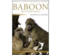 Baboon Metaphysics - The Evolution of a Social Mind